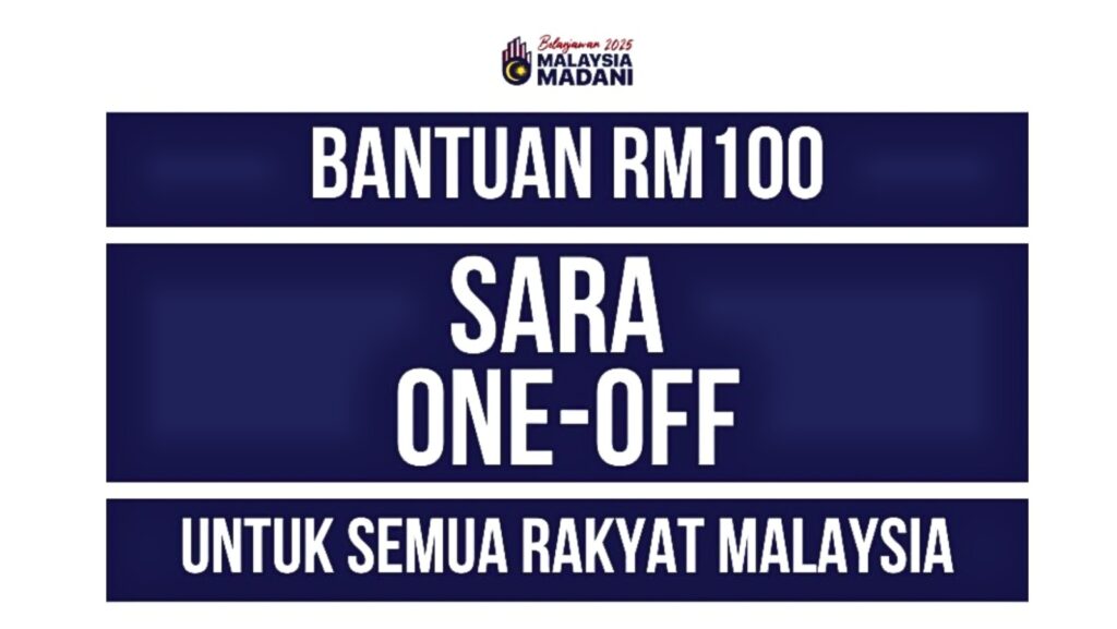 RM100 SARA Secara Automatik Untuk Semua Pemegang MyKad Dewasa