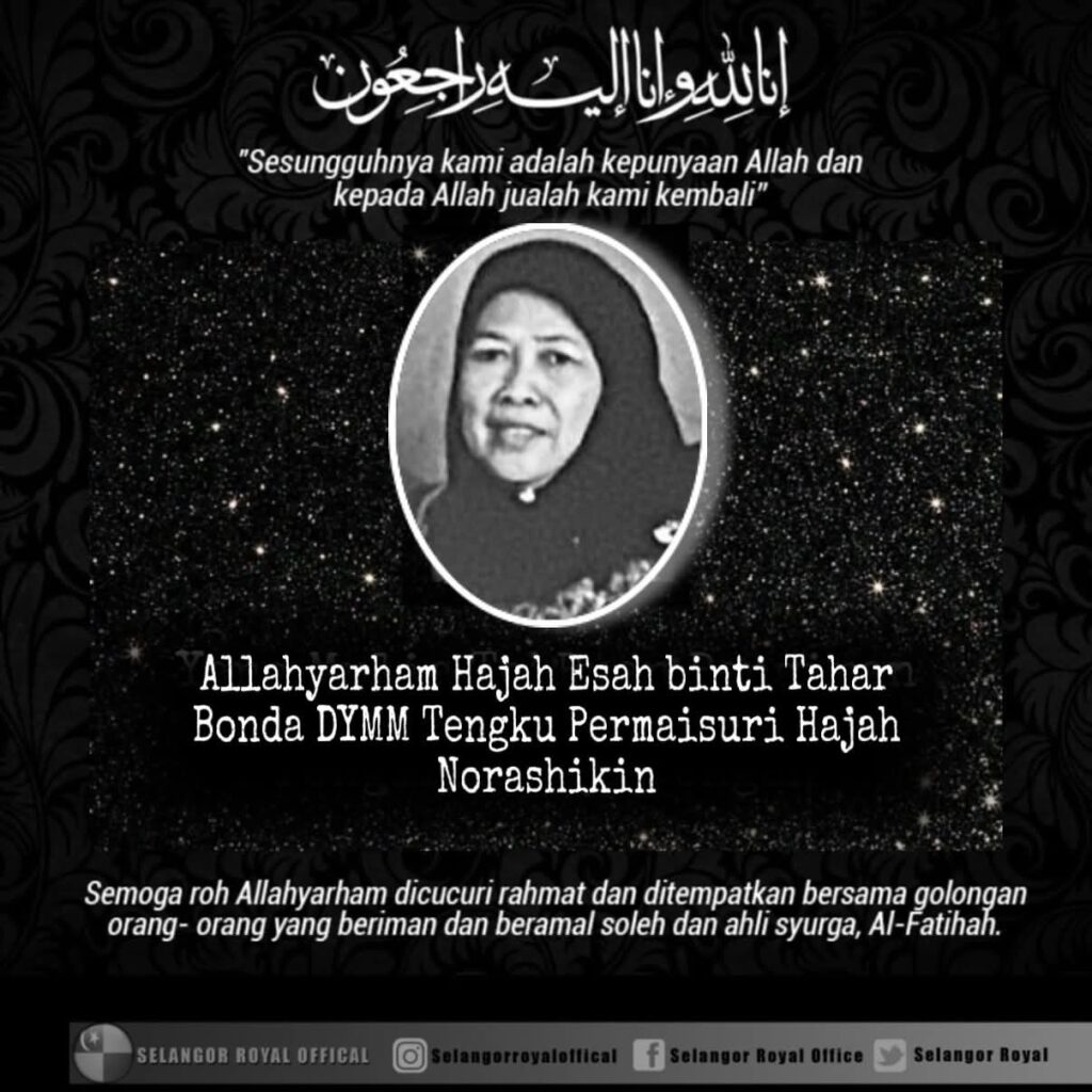 Bonda Tengku Permaisuri Selangor Meninggal Dunia