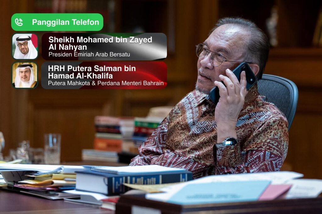 Anwar Berbual Telefon Dengan Pemimpin Bahrain Dan UAE, Tegas Jalan Damai Di Asia Barat